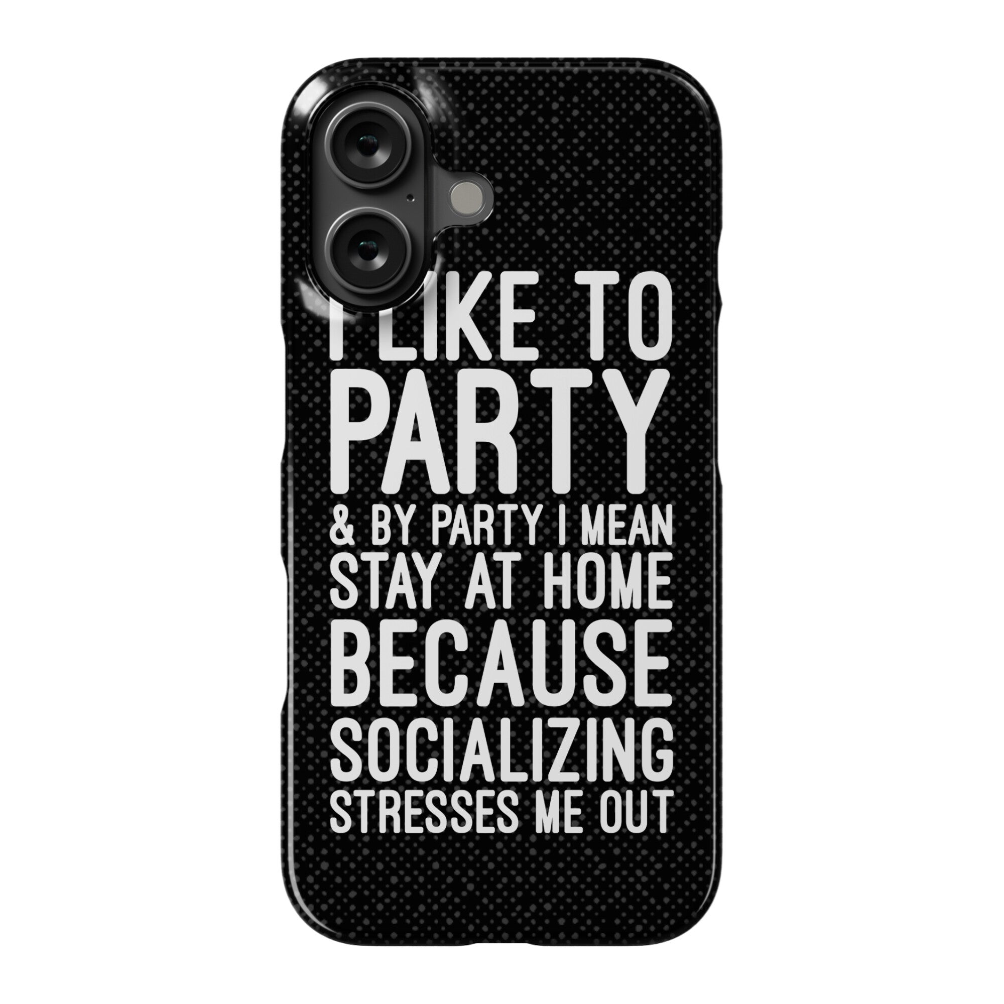 Socializing Stresses Me Out Phone Case